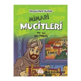 Minyatürlerle Mucitler / Mimari Mucitleri / Enis Temizel