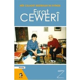 Mir Celadet Bedirhan’ın Evinde - Firat Ceweri