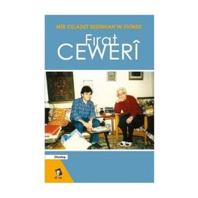 Mir Celadet Bedirhan’ın Evinde - Firat Ceweri