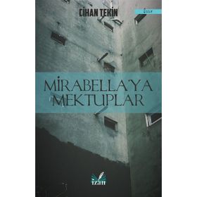 Mirabellaya Mektuplar- Cihan Tekin