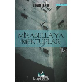 Mirabellaya Mektuplar- Cihan Tekin