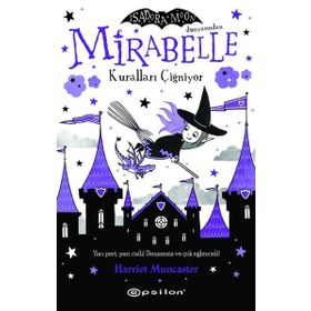 Mirabelle Kuralları Çiğniyor - Harriet Munchester