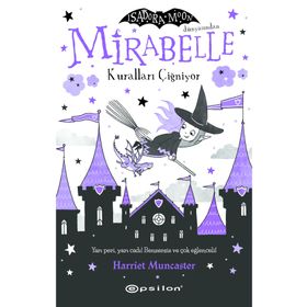 Mirabelle Kuralları Çiğniyor - Harriet Munchester
