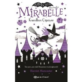 Mirabelle Kuralları Çiğniyor - Harriet Munchester