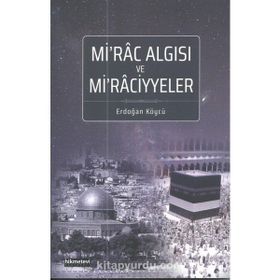 Mirac Algısı ve Miraciyyeler Erdoğan Köycü