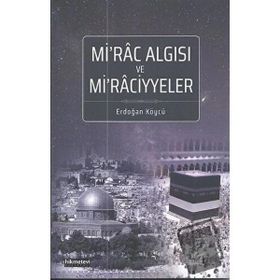Mirac Algısı ve Miraciyyeler Erdoğan Köycü