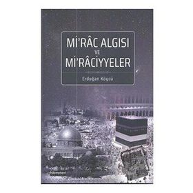Mirac Algısı ve Miraciyyeler Erdoğan Köycü