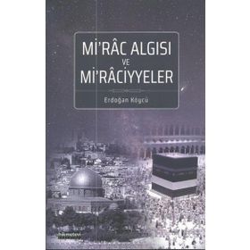Mirac Algısı ve Miraciyyeler Erdoğan Köycü