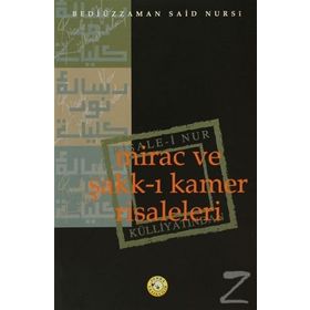 MİRAÇ VE ŞAKK-I KAMER RISALELERI - BEDİÜZZAMAN SAID NURSI