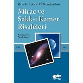 MİRAÇ VE ŞAKK-I KAMER RISALELERI - BEDİÜZZAMAN SAID NURSI