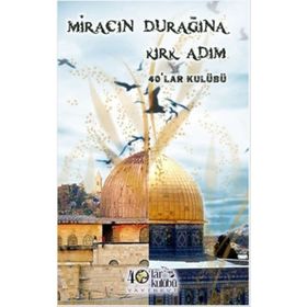 Miracın Durağına Kırk Adım - kollektif