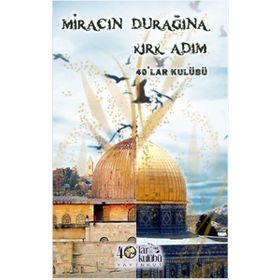 Miracın Durağına Kırk Adım - kollektif