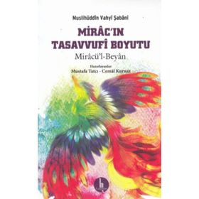 MIRACÜ'L BEYAN MIRAC'IN TASAVVUFI BOYUTU - CEMAL KURNAZ;MUSTAFA TATCI