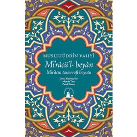 MIRAC'ÜL BEYAN - MUSLIHÜDDIN VAHYI