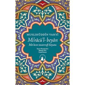MIRAC'ÜL BEYAN - MUSLIHÜDDIN VAHYI