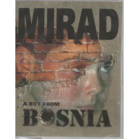MIRAD, A BOY FROM BOSNIA - AD DE BONT