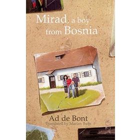 MIRAD, A BOY FROM BOSNIA - AD DE BONT