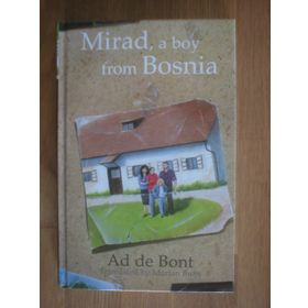 MIRAD, A BOY FROM BOSNIA - AD DE BONT