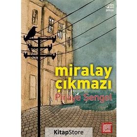 Miralay Çıkmazı - Piraye Şengel