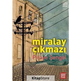 Miralay Çıkmazı - Piraye Şengel