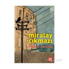 Miralay Çıkmazı - Piraye Şengel