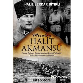 Miralay Halit Akmansü - Halil Serdar Bıyıklı