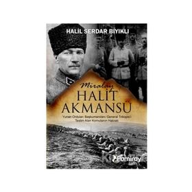 Miralay Halit Akmansü - Halil Serdar Bıyıklı