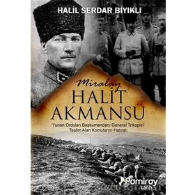 Miralay Halit Akmansü - Halil Serdar Bıyıklı