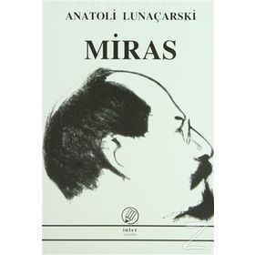 MIRAS - ANATOLI LUNAÇARSKİ