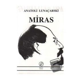 MIRAS - ANATOLI LUNAÇARSKİ