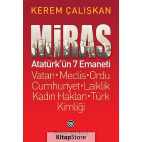 Miras Atatürk’ün 7 Emaneti - Kerem Çalışkan