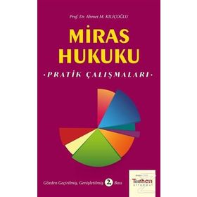 Miras Hukuku - Ahmet M. Kılıçoğlu