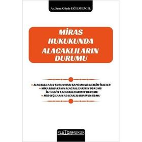 Miras Hukukunda Alacaklıların Durumu - Platon Hukuk Yayınevi
