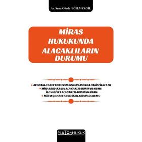 Miras Hukukunda Alacaklıların Durumu - Platon Hukuk Yayınevi