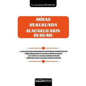 Miras Hukukunda Alacaklıların Durumu - Platon Hukuk Yayınevi