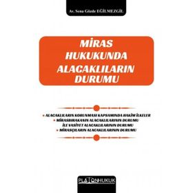 Miras Hukukunda Alacaklıların Durumu - Platon Hukuk Yayınevi