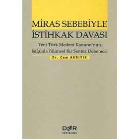 MIRAS SEBEBIYLE İSTİHKAK DAVASI - CEM AKBIYIK