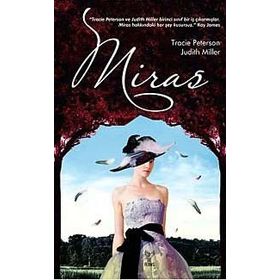 Miras - Tracie Peterson Judith Miller