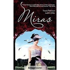 Miras - Tracie Peterson Judith Miller