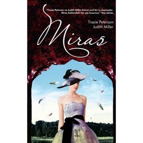 Miras - Tracie Peterson Judith Miller