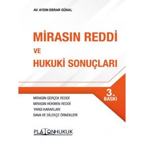 Mirasın Reddi ve Hukuki Sonuçları 3.Baskı Platon - Hukuk Yayınları