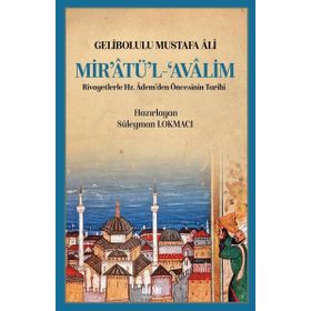 Mir`atü`l Avalim Gelibolulu Mustafa Ali