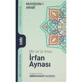 Mir’at’ül-İrfan İrfan Aynası - Muhyiddin İbni Arabi