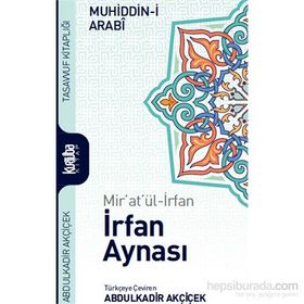 Mir’at’ül-İrfan İrfan Aynası - Muhyiddin İbni Arabi