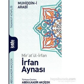 Mir’at’ül-İrfan İrfan Aynası - Muhyiddin İbni Arabi
