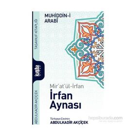 Mir’at’ül-İrfan İrfan Aynası - Muhyiddin İbni Arabi