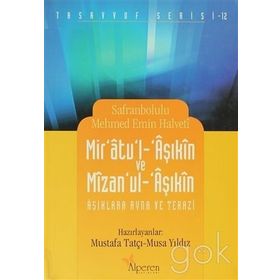 MIR'ATU'L-ÂŞIKÎN VE MÎZAN'UL ÂŞIKÎN AŞKLARA AYNA VE TERAZI - SAFRANBOLULU MEHMET EMIN HALVETI