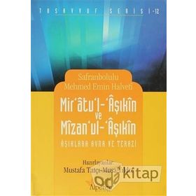 MIR'ATU'L-ÂŞIKÎN VE MÎZAN'UL ÂŞIKÎN AŞKLARA AYNA VE TERAZI - SAFRANBOLULU MEHMET EMIN HALVETI
