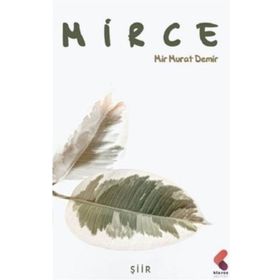 Mirce - Mir Murat Demir