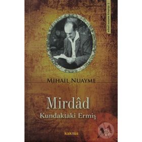 MIRDÂD KUNDAKTAKI ERMİŞ - MIHAIL NUAYME
